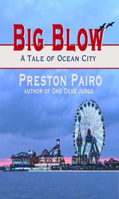 Cover Big Blow: A tale of Ocean City (Ocean City Mysteries, #2) (eBook, ePUB)