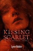Kissing Scarlet (Kissing Monsters 3) (eBook, ePUB)
