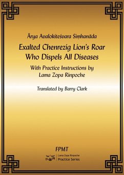 Cover Arya Avalokiteshvara Simhanada: Exalted Lion's Roar Chenrezig Who Dispels All Diseases eBook (eBook, ePUB)