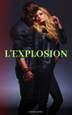 L'explosion (eBook, ePUB) L'explosion (eBook, ePUB)