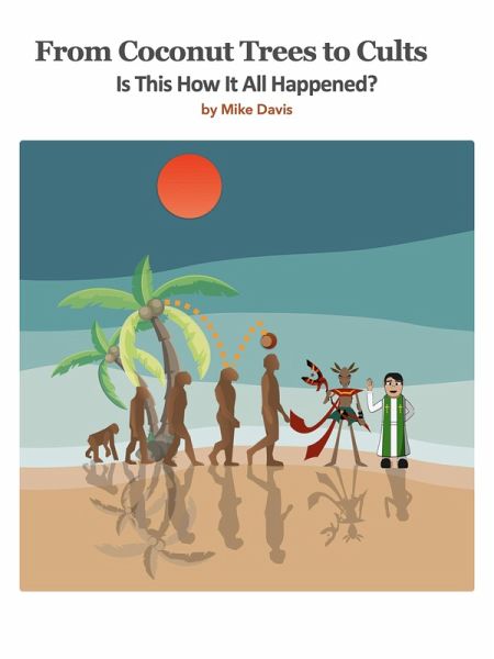 From Coconut Trees To Cults (eBook, ePUB) From Coconut Trees To Cults (eBook, ePUB)