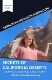 Secrets of California Deserts; Mojave, Colorado, Great Basin with the cultural expert's eye (Catherine's travels) (eBook, ePUB) Secrets of California Deserts; Mojave, Colorado, Great Basin with the cultural expert's eye (Catherine's travels) (eBook, ePUB)