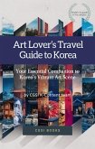 Art Lover's Travel Guide to Korea (eBook, ePUB)