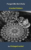 Forget-Me-Not Doily Vintage Crochet Pattern (eBook, ePUB) Forget-Me-Not Doily Vintage Crochet Pattern (eBook, ePUB)