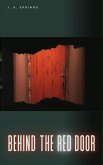 Behind the Red Door (eBook, ePUB) Behind the Red Door (eBook, ePUB)