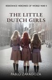 The Little Dutch Girls (eBook, ePUB) The Little Dutch Girls (eBook, ePUB)
