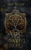 Sacrifice for the Standing Stones (Of Dusk and Dawn) (eBook, ePUB) Sacrifice for the Standing Stones (Of Dusk and Dawn) (eBook, ePUB)