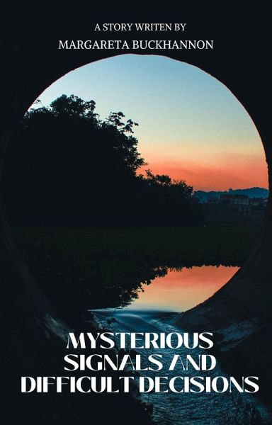 Mysterious Signals and Difficult Decisions (eBook, ePUB) Mysterious Signals and Difficult Decisions (eBook, ePUB)