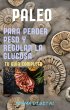 Paleo para Perder Peso y Regular la... - Bild 1