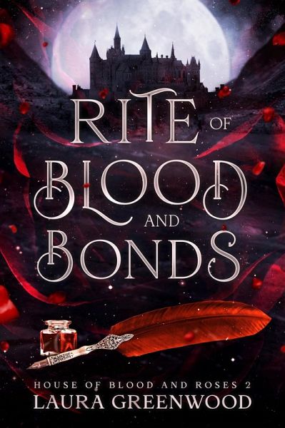Rite of Blood and Bonds (House Of Blood And Roses, #2) (eBook, ePUB) Rite of Blood and Bonds (House Of Blood And Roses, #2) (eBook, ePUB)
