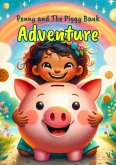 Penny's Piggy Bank Adventure (eBook, ePUB)