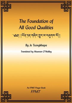 The Foundation of All Good Qualities eBook (eBook, ePUB) - Fpmt