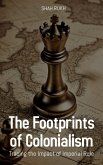 The Footprints of Colonialism: Tracing the Impact of Imperial Rule (eBook, ePUB)