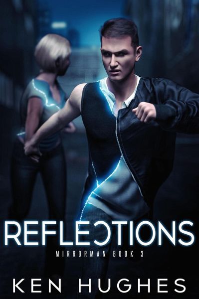 Reflections (Mirrorman, #3) (eBook, ePUB) Reflections (Mirrorman, #3) (eBook, ePUB)