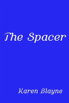 The Spacer (eBook, ePUB) - Blayne, Karen