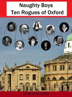Cover Naughty Boys: Ten Rogues of Oxford (eBook, ePUB)
