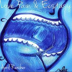 Love Pain & Ecstasy: The Series (eBook, ePUB)