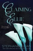 Claiming Ellie (Wicked & Charming, #2) (eBook, ePUB) Claiming Ellie (Wicked & Charming, #2) (eBook, ePUB)