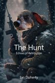 The Hunt (Tales of Ollie Doggie, #3) (eBook, ePUB) The Hunt (Tales of Ollie Doggie, #3) (eBook, ePUB)