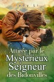 Attirée par le Mystérieux Seigneur des Bidonvilles (eBook, ePUB) Attirée par le Mystérieux Seigneur des Bidonvilles (eBook, ePUB)