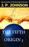 The Fifth Origin 3. An Inexperienced God (eBook, ePUB)