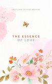 The Essence of Love: Unveiling Its True Meaning (eBook, ePUB)