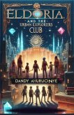 Eldoria and The Urban Explorers Club (eBook, ePUB)