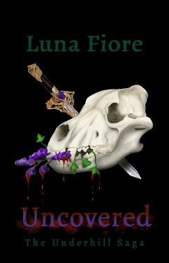 Uncovered (The Underhill Series, #2) (eBook, ePUB) - Fiore, Luna