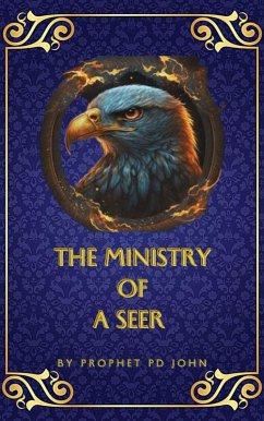 The Ministry of a Seer (eBook, ePUB) - John, Prophet Pd