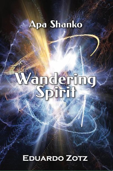 Wandering Spirit (ApaShanko) (eBook, ePUB)