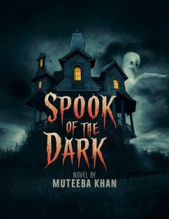 Spook of the Dark (eBook, ePUB) - Khan, Muteeba