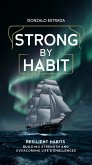 Strong by Habit (eBook, ePUB)
