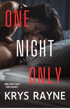 One Night Only (eBook, ePUB) - Rayne, Krys