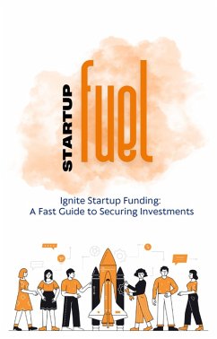 Cover Startup Fuel - Ignite Your Investment (StartupFuel, #1) (eBook, ePUB)