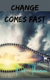 Change Comes Fast (eBook, ePUB) Change Comes Fast (eBook, ePUB)