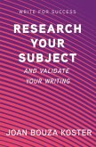 Research Your Subject (Write for Success, #3) (eBook, ePUB) Research Your Subject (Write for Success, #3) (eBook, ePUB)