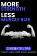 More Strength, Less Muscle Size: 21... - Bild 1