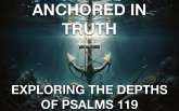 Anchored In Truth Exploring The Depths of Psalm 119 (eBook, ePUB) Anchored In Truth Exploring The Depths of Psalm 119 (eBook, ePUB)