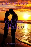 O Último Pedido - A História de um Anjo (eBook, ePUB)