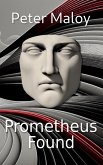 Prometheus Found (eBook, ePUB)