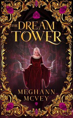 Cover The Dream Tower (The Leah Heroman Novels, #4) (eBook, ePUB)