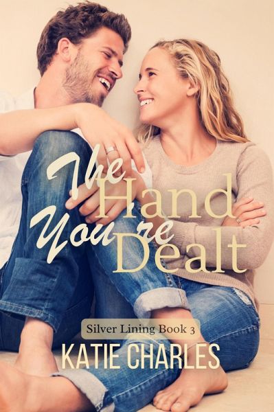 The Hand You're Dealt (Silver Lining, #3) (eBook, ePUB)