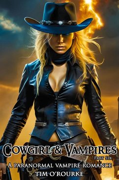 Cover Cowgirl & Vampires (Part Six): A Paranormal Vampire Romance (The Laura Pepper Series, #6) (eBook, ePUB)