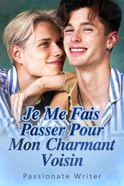 Cover Je Me Fais Passer Pour Mon Charmant Voisin (eBook, ePUB)