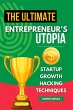 The Ultimate Entrepreneur's Utopia:... - Bild 1