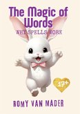 The Magic of Words: Why Spells Work (eBook, ePUB)