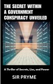 The Secret Within: A Government Conspiracy Unveiled (eBook, ePUB)