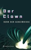 Der Clown Herr der Geheimnisse (eBook, ePUB) Der Clown Herr der Geheimnisse (eBook, ePUB)