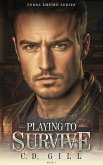 Playing to Survive (Ferra Empire, #3) (eBook, ePUB)