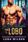 Rescatada Por El Lobo (Aspen Ridge Pack: Mountain Rescue, #5) (eBook, ePUB) Rescatada Por El Lobo (Aspen Ridge Pack: Mountain Rescue, #5) (eBook, ePUB)
